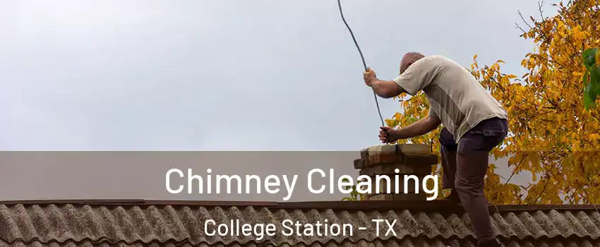  Chimney Cleaning College Station - TX