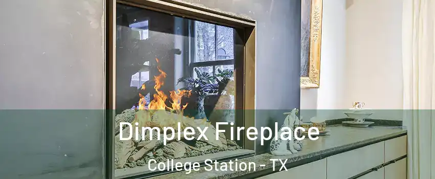  Dimplex Fireplace College Station - TX