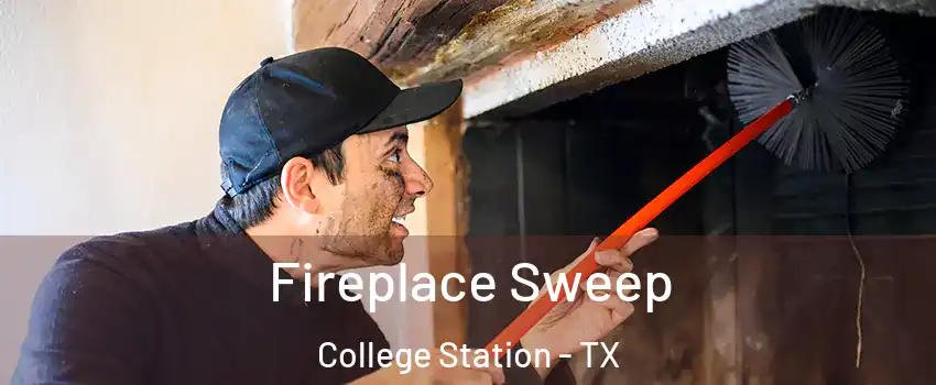  Fireplace Sweep College Station - TX