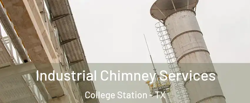  Industrial Chimney Services College Station - TX